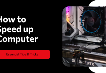 10 Essential Tips on How to Speed up Computer